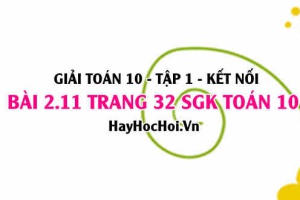 Giải bài 2.11 trang 32 Toán 10 Tập 1 SGK Kết nối tri thức